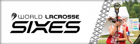 World Lacrosse Sixes 