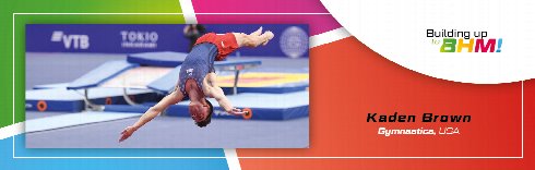Building up to BHM: Kaden Brown (USA) 